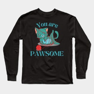 You are pawsome! Long Sleeve T-Shirt